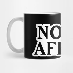 Not Afraid Mug